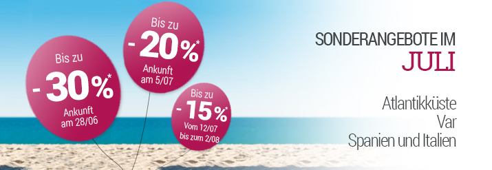 Unsere angebote Sonderangebote auf Ihren Juli-Urlaub